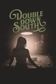 Double Down South 2022 streaming