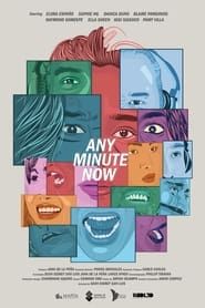 Any Minute Now (2022)