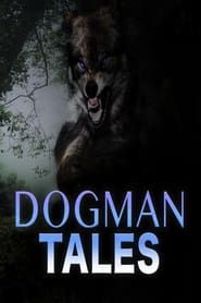 Dogman Tales series tv
