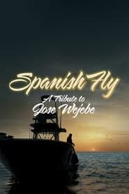 Image Spanish Fly: A Tribute to Jose Wejebe