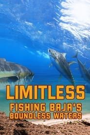Limitless: Fishing Baja's Boundless Waters series tv