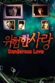 Dangerous Love series tv
