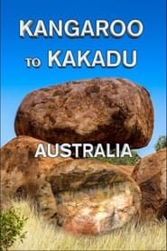 Kangaroo to Kakadu: Australia series tv