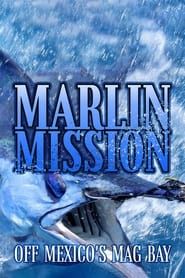 Marlin Mission off Mexico's Mag Bay series tv