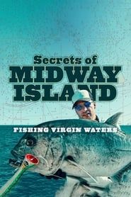 Secrets of Midway Island: Fishing Virgin Waters series tv