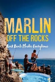 Image Marlin off the Rocks: Rock Beats Plastic Every Time