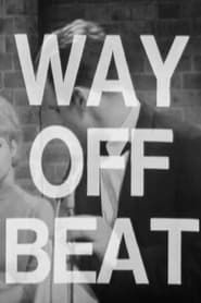 Way Off Beat 1966 streaming