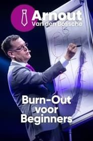 Image Arnout Van den Bossche - Burn-Out voor Beginners 2023