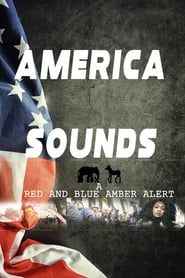 Image America Sounds: A Red and Blue Amber Alert