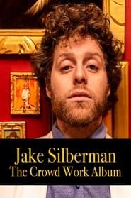 Image Jake Silberman: The Crowd Work Album