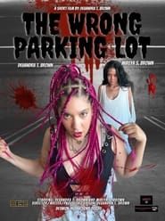 The Wrong Parking Lot (2022)