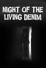 Night of the Living Denim series tv