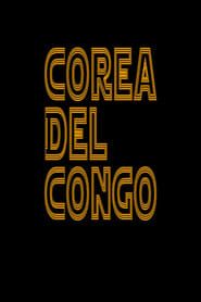 Corea del Congo series tv