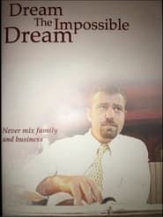 Dream the Impossible Dream series tv