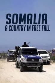 Somalia: A Country in Free Fall series tv