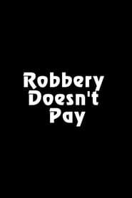 Robbery Doesn
