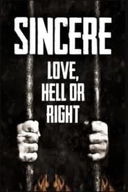 Sincere: Love, Hell or Right series tv