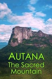 Autana: The Sacred Mountain series tv