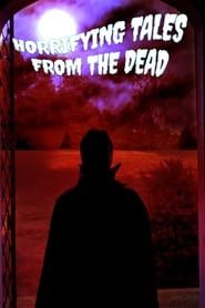 Horrifying Tales From the Dead series tv
