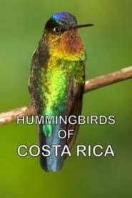 Hummingbirds of Costa Rica series tv