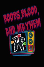 Boobs, Blood, and Mayhem (2021)
