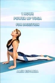 1 Hour Power Up Yoga: Full Body Flow for Digestion & Metabolism series tv
