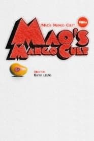 Mao's Mango Cult series tv