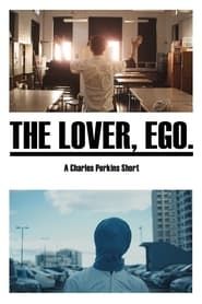 The Lover, Ego. 2021 streaming