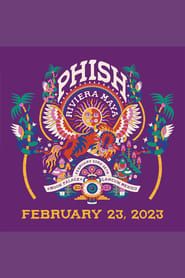 Phish - 2023-02-23 Riviera Maya, MX series tv