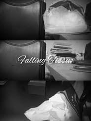 Falling Tissue series tv