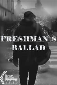 Freshman's Ballad 2022 streaming