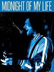 Midnight of My Life  streaming