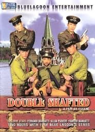 Double Shafted (2006)