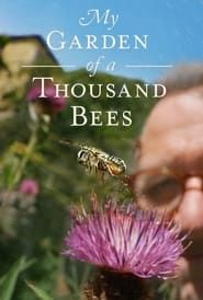 My Garden of a Thousand Bees series tv