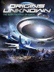 Origins Unknown: The Alien Presence on Earth series tv