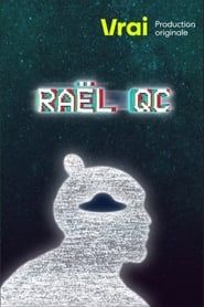 Raël QC series tv