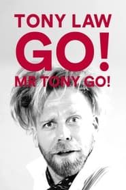Image Tony Law: Go! Mr Tony Go!
