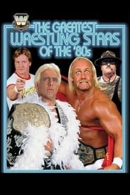 Image The Greatest Wrestling Stars of the '80s