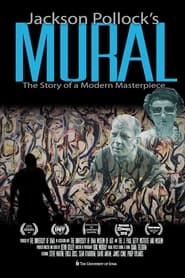 Jackson Pollock's Mural: The Story of a Modern Masterpiece series tv