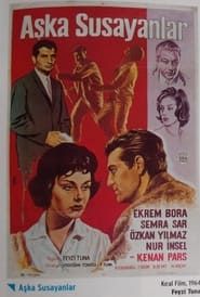 Aşka Susayanlar (1964)