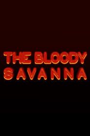 The Bloody Savanna series tv