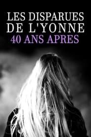 Les disparues de l'Yonne, 40 ans après (2018)