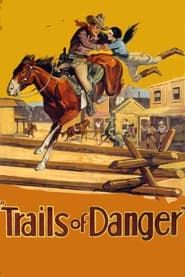 Trails of Danger (1930)