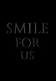 Smile for us (2017)