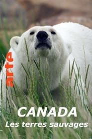 Canada - Les terres sauvages series tv