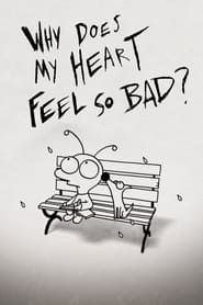 Why Does My Heart Feel So Bad? series tv