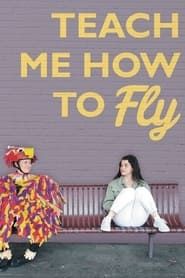 Teach Me How to Fly series tv
