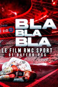 Blablabla : le film RMC Sport de Bayern-PSG series tv