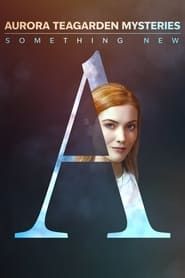 Aurora Teagarden Mysteries: Something New series tv