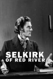 watch Selkirk of Red River